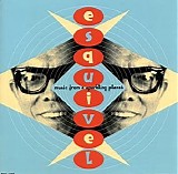 Esquivel - Music from a Sparkling Planet