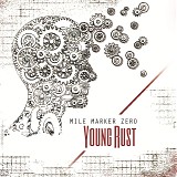 Mile Marker Zero - Young Rust (EP)