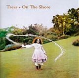 Trees - On The Shore