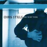 Stills, Chris - 100 Year Thing