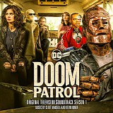 Clint Mansell & Kevin Kiner - Doom Patrol (Season 1)