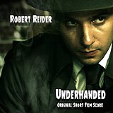 Robert Reider - Underhanded