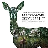 Jarrid Dudley & Robert J. Kemp - Blackpowder and Guilt