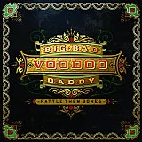 Big Bad Voodoo Daddy - Rattle Them Bones