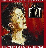 Edith Piaf - The Voice of the Sparrow
