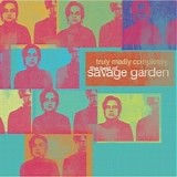 Savage Garden - Truly Madly Completely: The Best Of Savage Garden