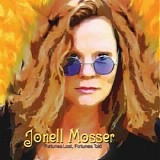 Jonell Mosser - Fortunes Lost, Fortunes Told