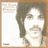 Prince - 94 East: Love, Love, Love