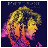 Robert Plant - Manic Nirvana