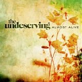 The Undeserving - Almost Alive Sampler