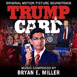 Bryan E. Miller - Trump Card