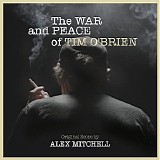 Alex Mitchell - The War and Peace of Tim O'Brien