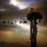 Filter - Anthems for the Dead