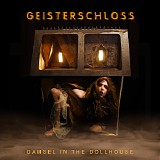 Damsel In The Dollhouse - Geisterschloss