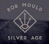 Mould, Bob - Silver Age