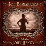 Joe Bonamassa - The Ballad of John Henry