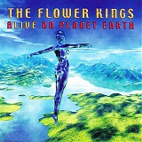 The Flower Kings - Alive On Planet Earth