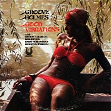 Groove Holmes - Good Vibrations