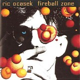 Ric Ocasek - Fireball Zone