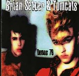 Brian Setzer & Tomcats - Demos 79