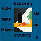 Parquet Courts - Human Performance