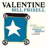 Bill Frisell - Valentine