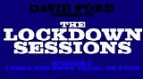 Ford, David - The Lockdown Sessions 2: I Read The News Today. Oh Fuck