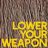 Ford, David - Lower Your Weapon