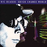 Ric Ocasek - Quick Change World