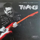 The James Oliver Band - Twang