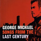 George Michael - Songs From The Last Century