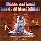 Thunder And Roses - King Of The Black Sunrise