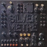 Silver Metre - Silver Metre