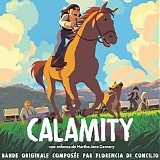 Florencia di Concilio - Calamity, Une Enfance de Martha Jane Cannary