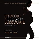 Gerrit Wunder - Secret Life of A Celebrity Surrogate