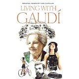 Ivan Capillas - Living With GaudÃ­