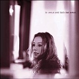 Tori Amos - To Venus And Back