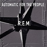 R.E.M. - Automatic For The People