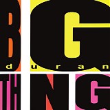 Duran Duran - Big Thing