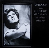 WHAM!  featuring George Michael - Careless Whisper