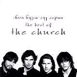 The Church - Under The Milky Way: The Best Of The Church