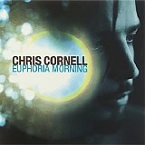 Chris Cornell - Euphoria Morning