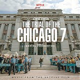 Daniel Pemberton - The Trial of The Chicago 7