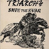 Triarchy - Save The Khan (Single)