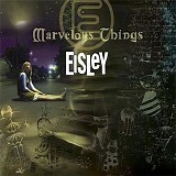 Eisley - Marvelous Things