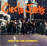 Circle Jerks - Wild In The Streets