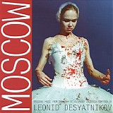 Leonid Desyatnikov - Moscow