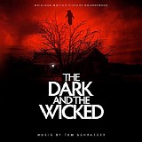 Tom Schraeder - The Dark and The Wicked