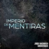 Jordi Bachbush - Imperio de Mentiras