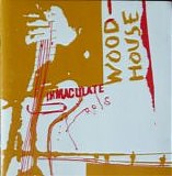 Immaculate Fools - Woodhouse